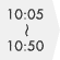 10:05`10:50